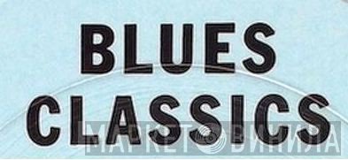 Blues Classics - Винил CD и Кассеты лейбла Blues Classics на сайте МаркетВинила