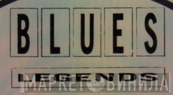 Blues Legends  - Винил CD и Кассеты лейбла Blues Legends (2) на сайте МаркетВинила