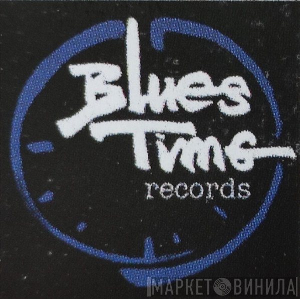 Blues Time Records - Винил CD и Кассеты лейбла Blues Time Records на сайте МаркетВинила