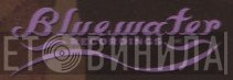 Bluewater Recordings - Винил CD и Кассеты лейбла Bluewater Recordings на сайте МаркетВинила