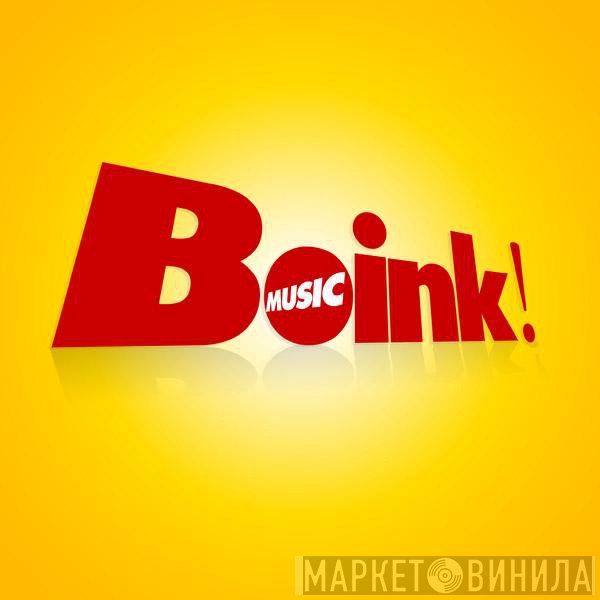 Boink! Music - Винил CD и Кассеты лейбла Boink! Music на сайте МаркетВинила