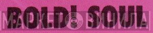 Bold! Soul Records - Винил CD и Кассеты лейбла Bold! Soul Records на сайте МаркетВинила