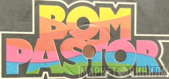 Bom Pastor - Винил CD и Кассеты лейбла Bom Pastor на сайте МаркетВинила