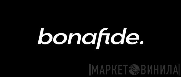 Bonafide  - Винил CD и Кассеты лейбла Bonafide (2) на сайте МаркетВинила