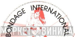 Bondage International - Винил CD и Кассеты лейбла Bondage International на сайте МаркетВинила