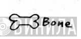 Bone - Винил CD и Кассеты лейбла Bone на сайте МаркетВинила