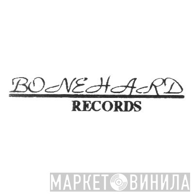 Bonehard Records - Винил CD и Кассеты лейбла Bonehard Records на сайте МаркетВинила