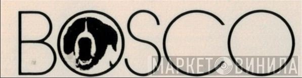 Bosco - Винил CD и Кассеты лейбла Bosco на сайте МаркетВинила