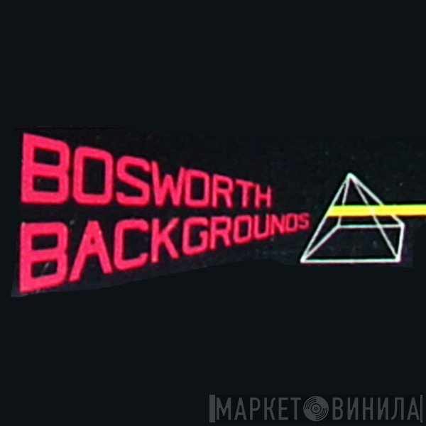 Bosworth Backgrounds - Винил CD и Кассеты лейбла Bosworth Backgrounds на сайте МаркетВинила