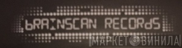 Brainscan Records - Винил CD и Кассеты лейбла Brainscan Records на сайте МаркетВинила