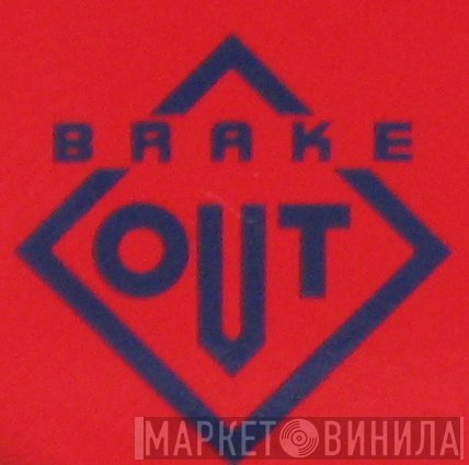 Brake Out Records - Винил CD и Кассеты лейбла Brake Out Records на сайте МаркетВинила
