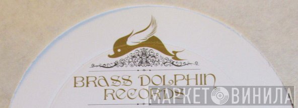 Brass Dolphin Records - Винил CD и Кассеты лейбла Brass Dolphin Records на сайте МаркетВинила