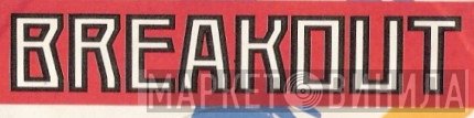 Breakout - Винил CD и Кассеты лейбла Breakout на сайте МаркетВинила