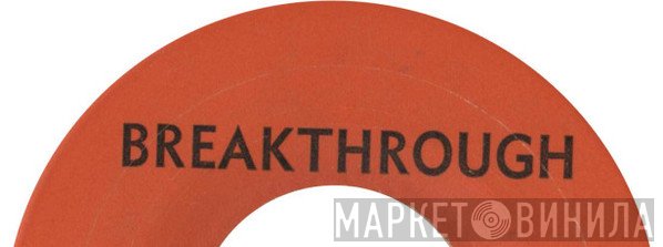 Breakthrough - Винил CD и Кассеты лейбла Breakthrough на сайте МаркетВинила