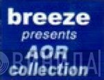 Breeze Presents AOR Collection - Винил CD и Кассеты лейбла Breeze Presents AOR Collection на сайте МаркетВинила