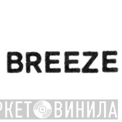 Breeze  - Винил CD и Кассеты лейбла Breeze (2) на сайте МаркетВинила
