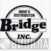 Bridge Inc. - Винил CD и Кассеты лейбла Bridge Inc. на сайте МаркетВинила