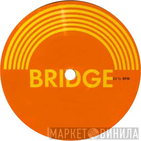 Bridge  - Винил CD и Кассеты лейбла Bridge (2) на сайте МаркетВинила