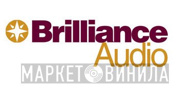 Brilliance Audio - Винил CD и Кассеты лейбла Brilliance Audio на сайте МаркетВинила