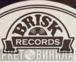Brisk Records  - Винил CD и Кассеты лейбла Brisk Records (2) на сайте МаркетВинила