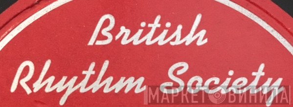 British Rhythm Society - Винил CD и Кассеты лейбла British Rhythm Society на сайте МаркетВинила