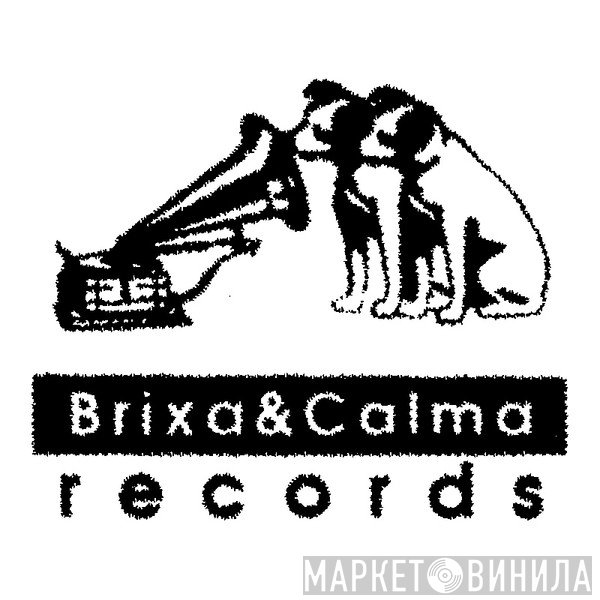 Brixa&Calma Records - Винил CD и Кассеты лейбла Brixa&Calma Records на сайте МаркетВинила