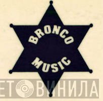Bronco Music  - Винил CD и Кассеты лейбла Bronco Music (2) на сайте МаркетВинила