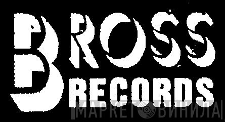 Bross Records (BR) - Винил CD и Кассеты лейбла Bross Records (BR) на сайте МаркетВинила