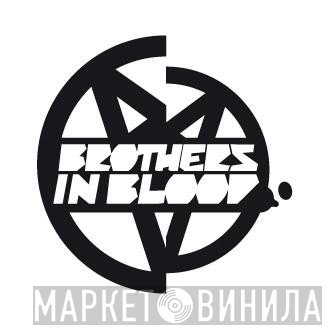 Brothers In Blood - Винил CD и Кассеты лейбла Brothers In Blood на сайте МаркетВинила