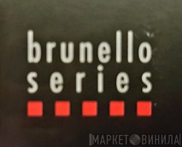 Brunello Series - Винил CD и Кассеты лейбла Brunello Series на сайте МаркетВинила