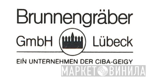 Brunnengräber GmbH Lübeck - Винил CD и Кассеты лейбла Brunnengräber GmbH Lübeck на сайте МаркетВинила