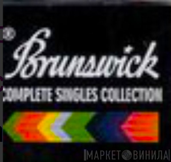 Brunswick Complete Singles Collection - Винил CD и Кассеты лейбла Brunswick Complete Singles Collection на сайте МаркетВинила