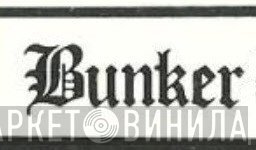 Bunker Records  - Винил CD и Кассеты лейбла Bunker Records (2) на сайте МаркетВинила