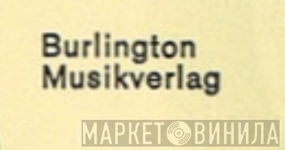 Burlington Musikverlag - Винил CD и Кассеты лейбла Burlington Musikverlag на сайте МаркетВинила
