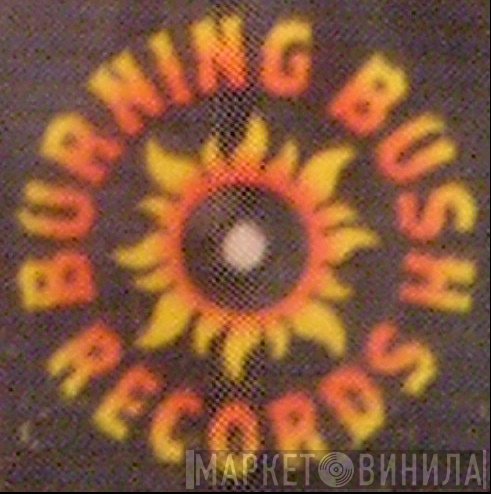 Burning Bush Records - Винил CD и Кассеты лейбла Burning Bush Records на сайте МаркетВинила