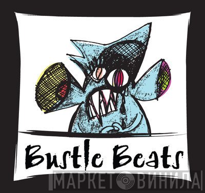 Bustle Beats - Винил CD и Кассеты лейбла Bustle Beats на сайте МаркетВинила