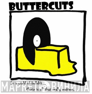 Buttercuts - Винил CD и Кассеты лейбла Buttercuts на сайте МаркетВинила