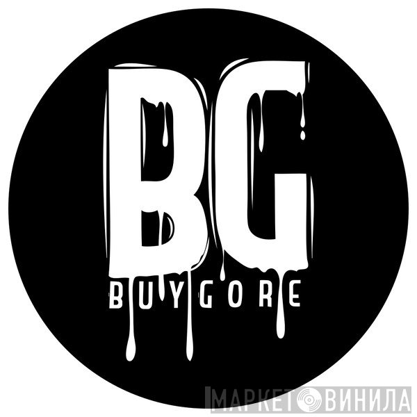 Buygore - Винил CD и Кассеты лейбла Buygore на сайте МаркетВинила