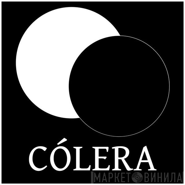 Cólera - Винил CD и Кассеты лейбла Cólera на сайте МаркетВинила