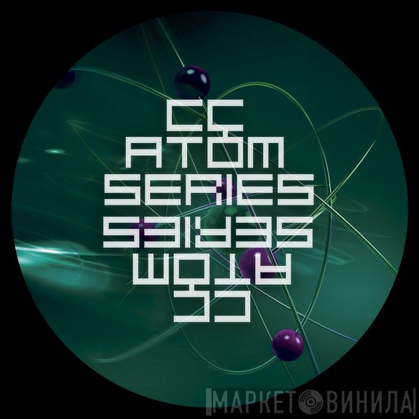 CC Atom Series - Винил CD и Кассеты лейбла CC Atom Series на сайте МаркетВинила