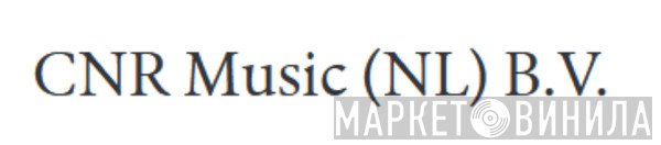 CNR Music Nederland B.V. - Винил CD и Кассеты лейбла CNR Music Nederland B.V. на сайте МаркетВинила