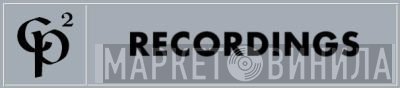 CP² Recordings - Винил CD и Кассеты лейбла CP² Recordings на сайте МаркетВинила