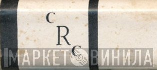 CRC  - Винил CD и Кассеты лейбла CRC (9) на сайте МаркетВинила