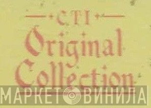CTI Original Collection - Винил CD и Кассеты лейбла CTI Original Collection на сайте МаркетВинила