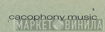 Cacophony - Винил CD и Кассеты лейбла Cacophony на сайте МаркетВинила
