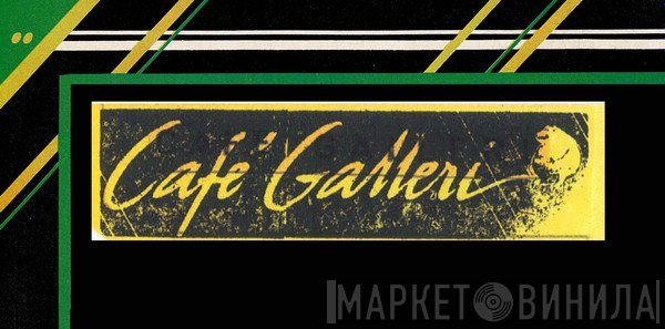 Café Galleri - Винил CD и Кассеты лейбла Café Galleri на сайте МаркетВинила