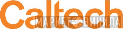 Caltech - Винил CD и Кассеты лейбла Caltech на сайте МаркетВинила