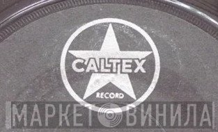 Caltex Record - Винил CD и Кассеты лейбла Caltex Record на сайте МаркетВинила