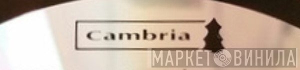 Cambria - Винил CD и Кассеты лейбла Cambria на сайте МаркетВинила