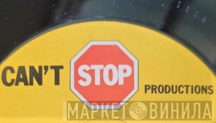 Can't Stop Productions - Винил CD и Кассеты лейбла Can't Stop Productions на сайте МаркетВинила